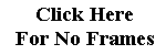 Click for no frames